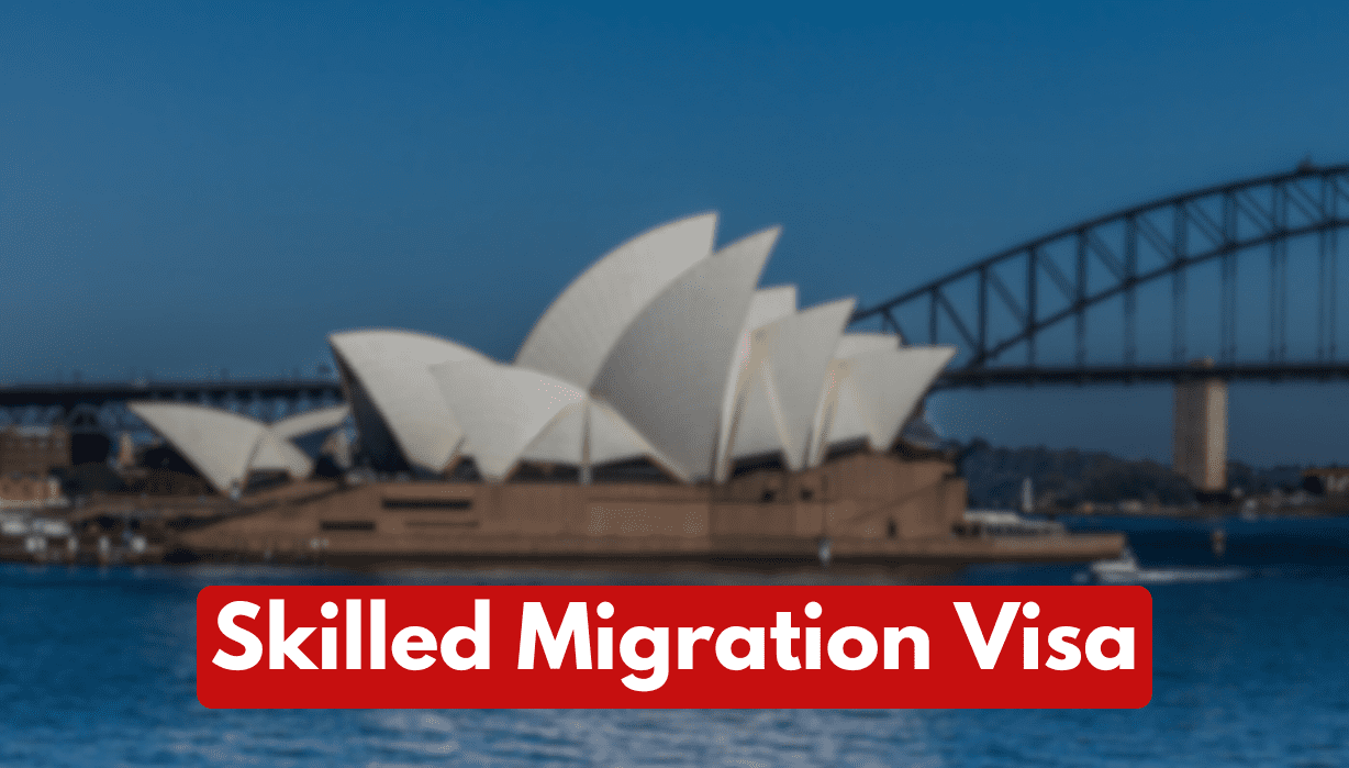 Skilled Migration Visa