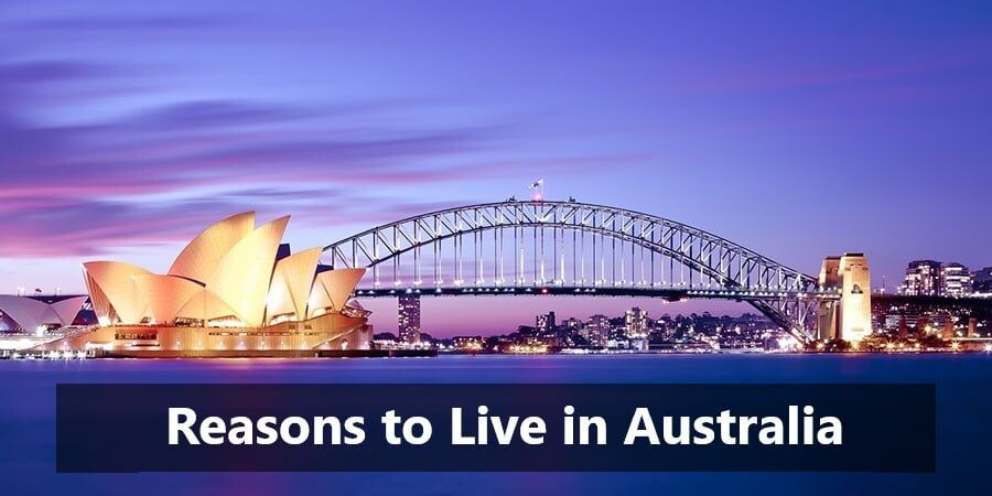reasons to live in Australia