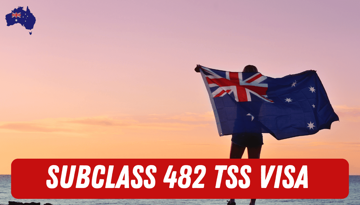 Subclass 482 TSS Visa